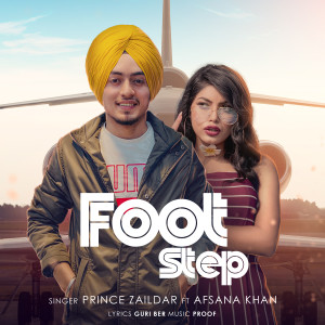 收聽Prince Zaildar的Foot Step歌詞歌曲