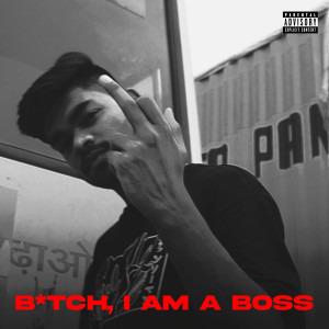 Album Bitch I'm a Boss (Explicit) from IN$ANE