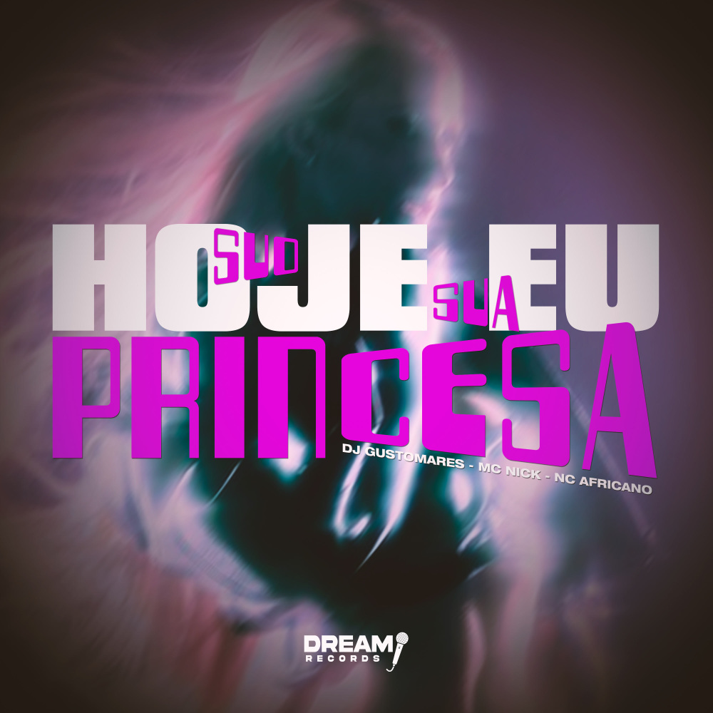 Hoje eu sou sua princesa (Explicit)