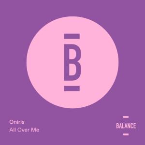 收聽Oniris的All Over Me歌詞歌曲