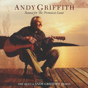 收聽Andy Griffith的Just As I Am / Jesus, I Come / I Need Thee Every Hour (Medley)歌詞歌曲