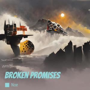 อัลบัม Broken Promises ศิลปิน Noe