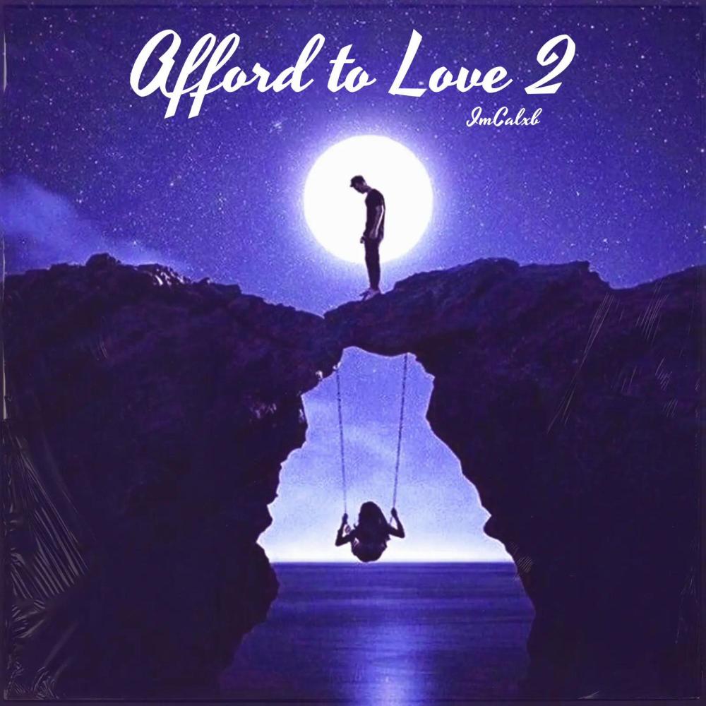 Afford to Love 2 (Explicit)