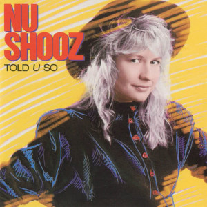 收聽Nu Shooz的Should I Say Yes? (The Mantronik Love Mix)歌詞歌曲