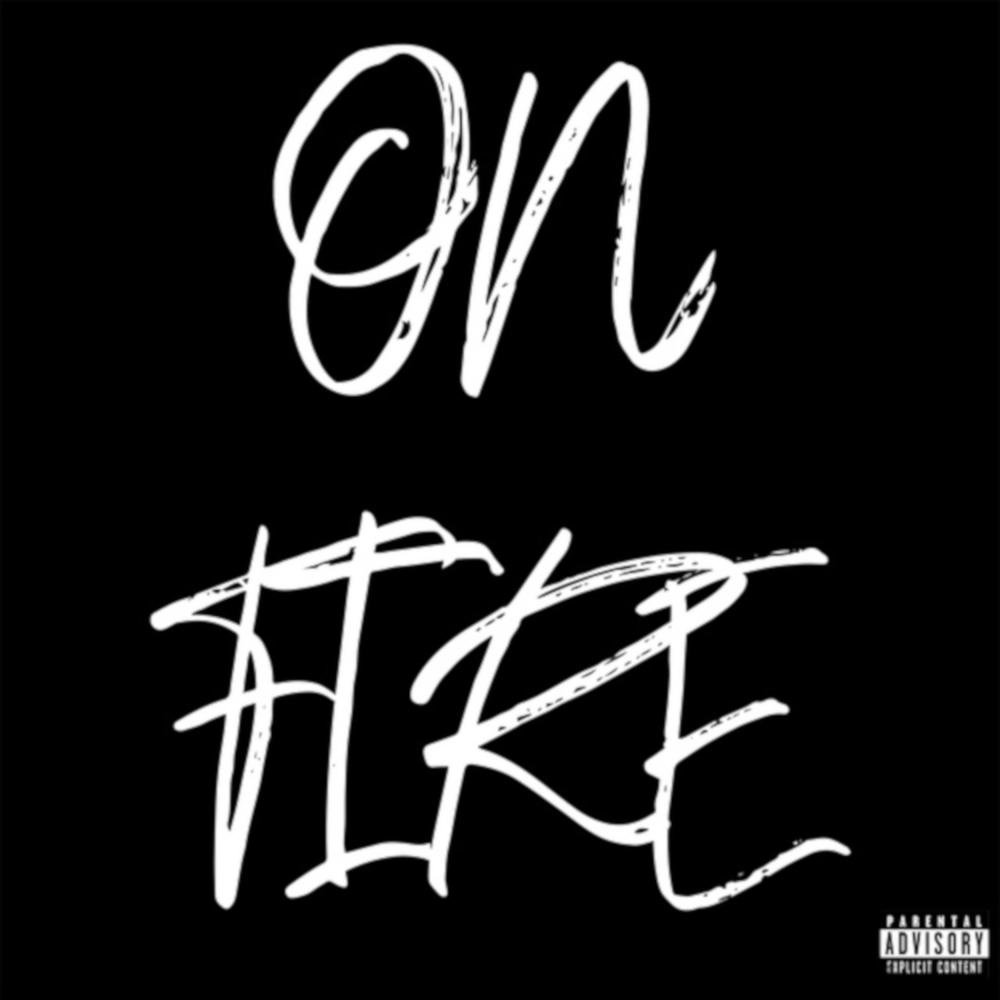 On Fire (Explicit)