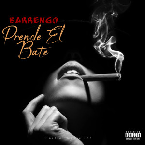 Album Prende El Bate (Explicit) from 