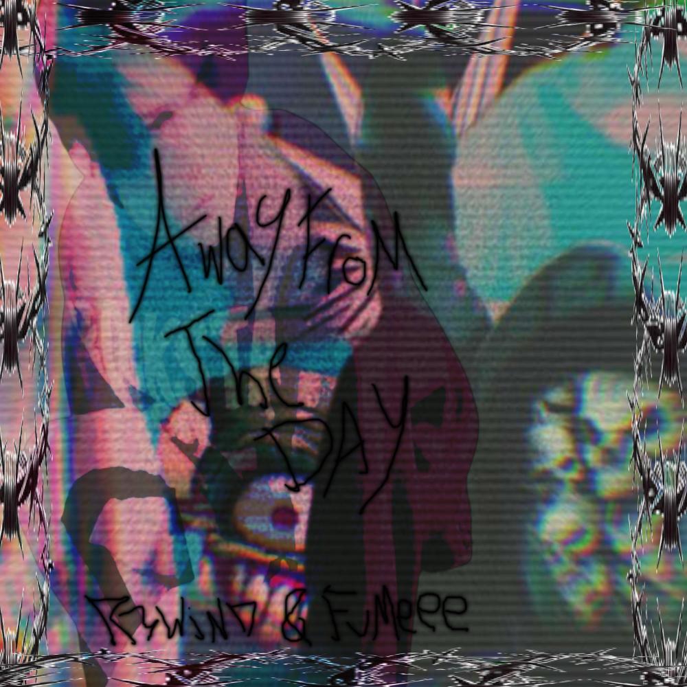Away from the Day (Explicit)