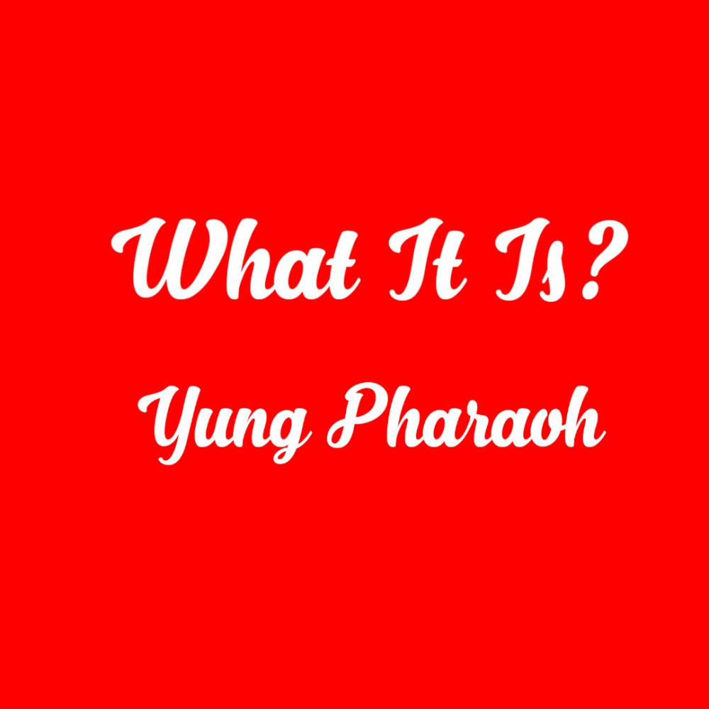 What It Is? (Explicit)