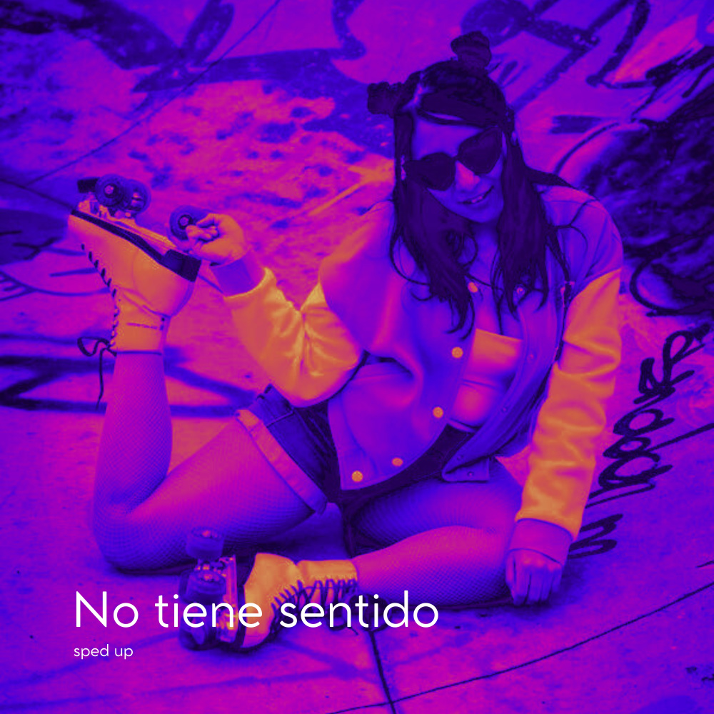 No Tiene Sentido