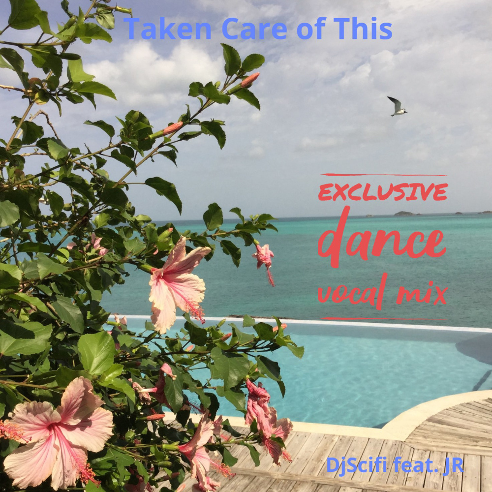 Taken Care of This (Exclusive Dance Vocal)
