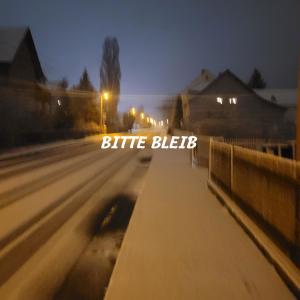 收聽Flolewo的BITTE BLEIB歌詞歌曲