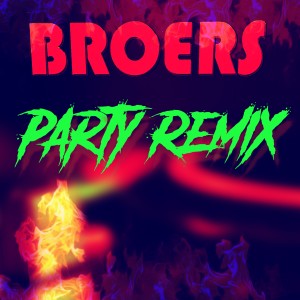 Broers的專輯Broers (Party Remix)