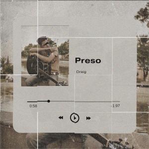 收听DRAIG的Preso歌词歌曲
