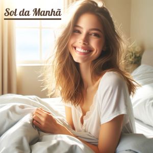Coleção Feliz do Jazz的專輯Sol da Manhã (Musica para Acordar)