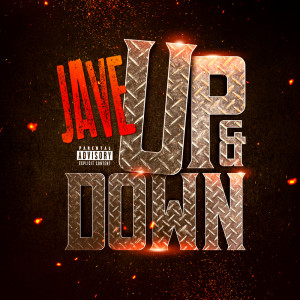 Listen to UP & DOWN (Explicit) song with lyrics from Jave