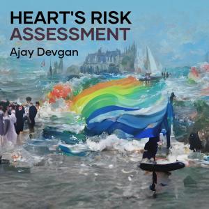 Heart's Risk Assessment (Acoustic) dari Ajay Devgan