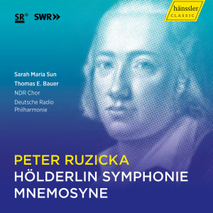 Deutsche Radio Philharmonie Saarbrücken Kaiserslautern的專輯Ruzicka: Hölderlin Symphonie & Mnemosyne