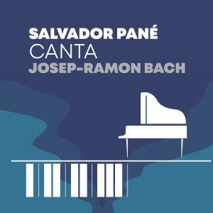 Album Salvador Pané canta Josep-Ramon Bach from Salvador Pané