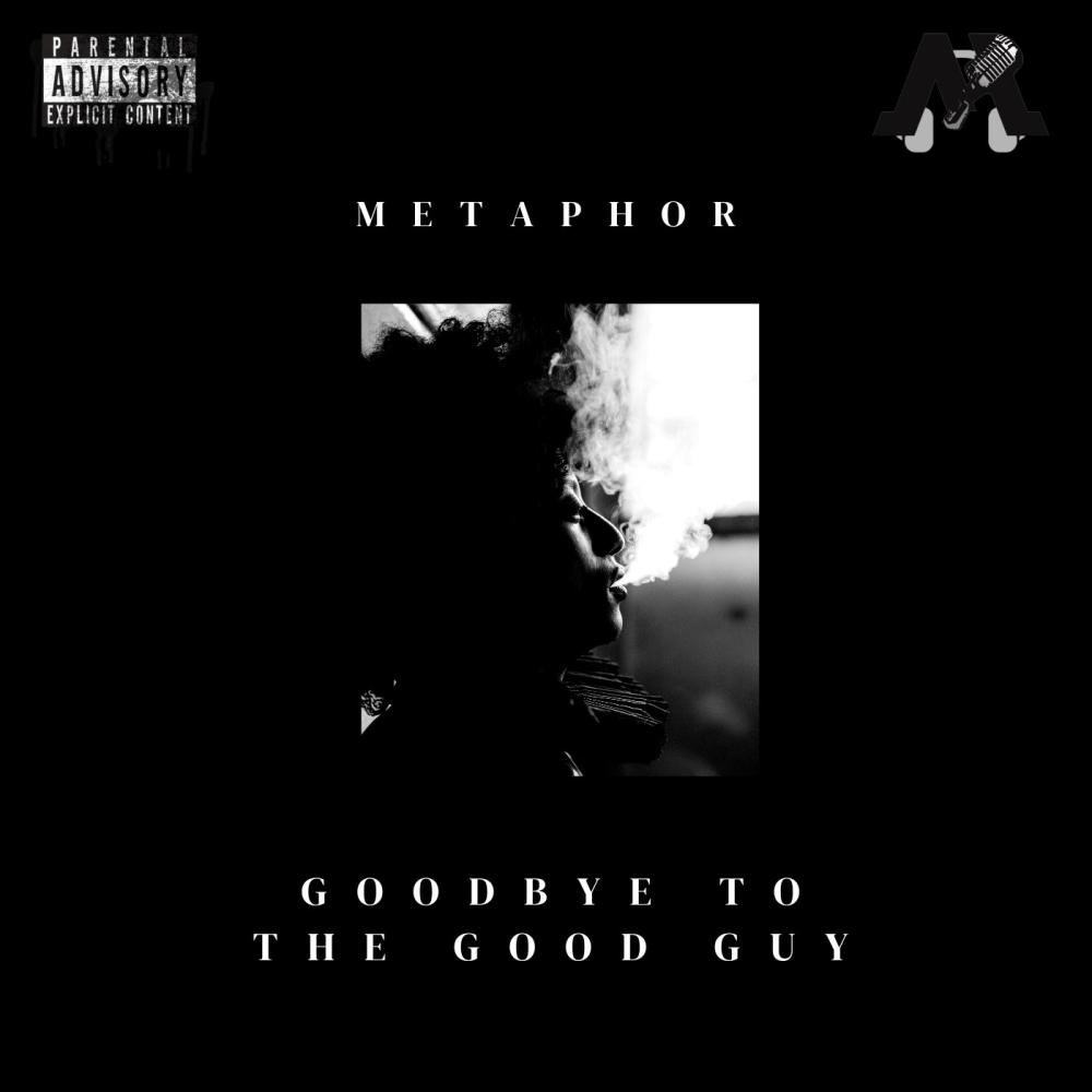 Goodbye To The Good Guy (Explicit)