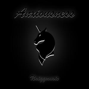 收聽Uniqqmusic的Anxiousness歌詞歌曲