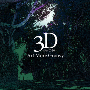 收聽Art More Groovy的3D歌詞歌曲