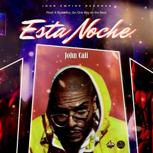 收聽John Cali的Esta Noche歌詞歌曲