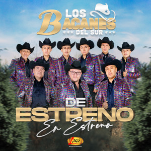 Album De Estreno En Estreno from Los Bacanes del Sur