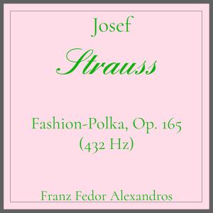 Album Fashion-Polka, Op. 165 oleh Franz Fedor Alexandros