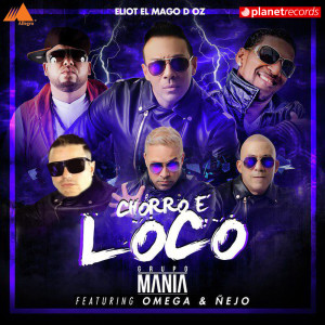 Grupo Mania的專輯Chorro E' Loco