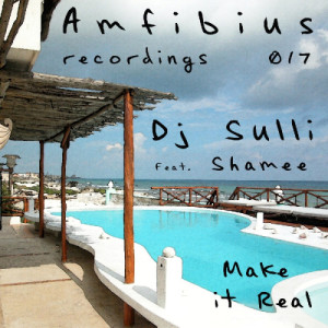 ดาวน์โหลดและฟังเพลง Make It Real (Sulli's Funki Mix) พร้อมเนื้อเพลงจาก DJ Sulli