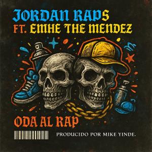 收聽Jordan Raps的Oda al Rap (feat. Emhe the Mendez)歌詞歌曲