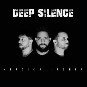 Deep Silence的專輯Heroica Ironia
