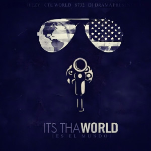 It's Tha World (Explicit)