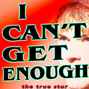 The True Star的專輯I Can't Get Enough (Rooney Tribute)