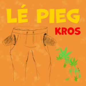 Album Lé Pieg oleh KROS