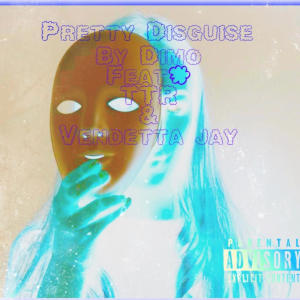 Album Pretty Disguise (feat. TTR & Vendetta Jay) (Explicit) oleh Dimo