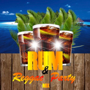 Album Rum And Reggae Party Mix from Various Artists