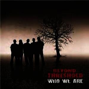 ดาวน์โหลดและฟังเพลง Who We Are พร้อมเนื้อเพลงจาก Beyond Threshold