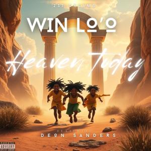 收聽Win Lo'o的Heaven today (feat. Deion Sanders) (Explicit)歌詞歌曲