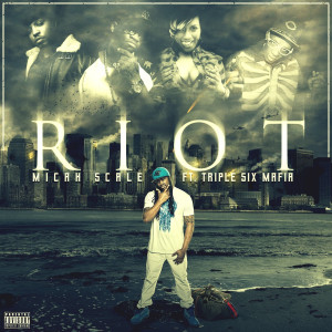 Listen to Riot (Explicit) song with lyrics from Micah Scale
