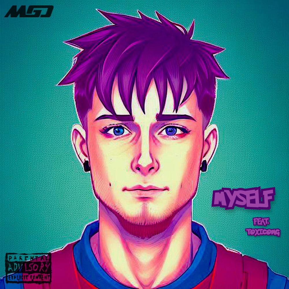 Myself (feat. ToxicOMG) (Explicit)