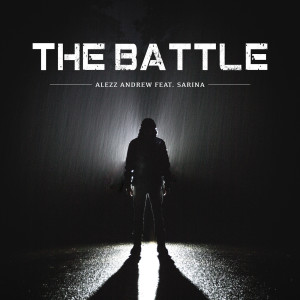 Listen to The Battle song with lyrics from Alezz Andrew