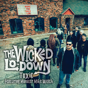 The Wicked Low-Down的專輯Toxic