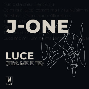 Dengarkan Luce (tra me e te) ((prod. Sle:vin)) lagu dari j-one dengan lirik