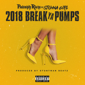 2018 Break Ya Pumps (feat. Stunna Girl) (Explicit)