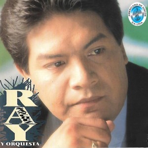 Raymundo Sanchez的專輯Ray y Su Orquesta