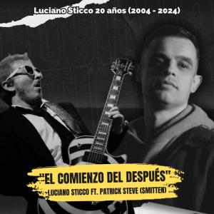อัลบัม El comienzo del después (20 años) (feat. Patrick Steve, Smitten & The Patrones) ศิลปิน Smitten