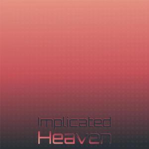 Album Implicated Heaven from Various