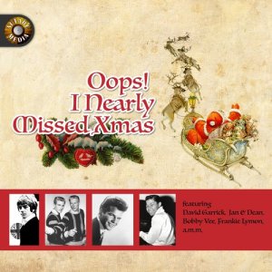 อัลบัม Oops! I Nearly Missed Xmas ศิลปิน Various Artists