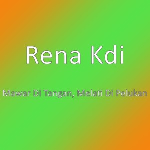 Dengarkan Mawar Di Tangan, Melati Di Pelukan lagu dari Rena Monata dengan lirik